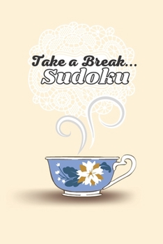 Paperback Take a Break... Sudoku: 90 Sudoku Puzzles Book