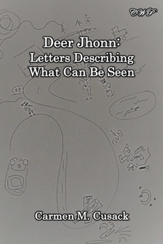 Paperback Deer Jhonn: Letters Describing What Can Be Seen Book