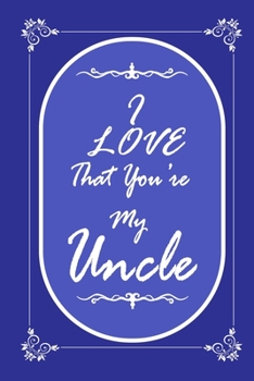 Paperback I Love That You Are My Uncle 2020 Planner Weekly and Monthly: Jan 1, 2020 to Dec 31, 2020/ Weekly & Monthly Planner + Calendar Views: (Gift Book for U Book