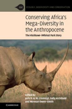 Paperback Conserving Africa's Mega-Diversity in the Anthropocene: The Hluhluwe-Imfolozi Park Story Book