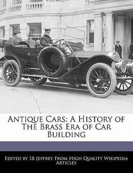 Paperback Antique Cars: A History of the Brass Era of Car Building Book