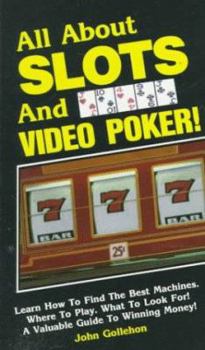 Paperback All about Slots and Video Poker! Book