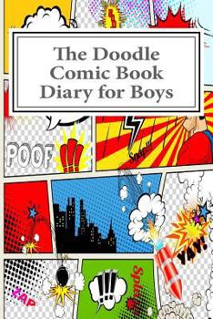 Paperback The Doodle Comic Book Diary for Boys Book