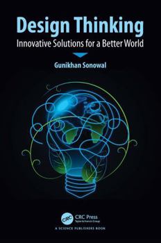 Hardcover Design Thinking: Innovative Solutions for a Better World Book