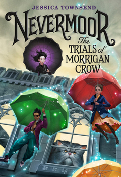 Hardcover Nevermoor: The Trials of Morrigan Crow Book