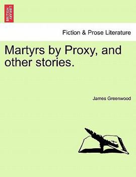 Paperback Martyrs by Proxy, and Other Stories. Book