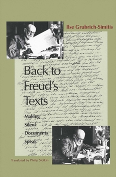 Hardcover Back to Freud's Texts: Making Silent Documents Speak Book