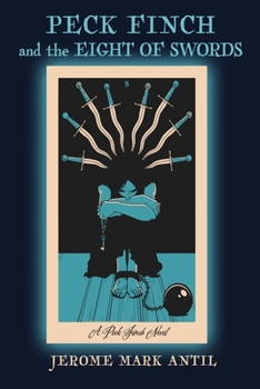 Paperback PECK FINCH and the EIGHT OF SWORDS Book