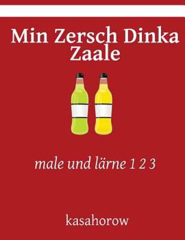 Paperback Min Zersch Dinka Zaale: male und lärne 1 2 3 [German] Book