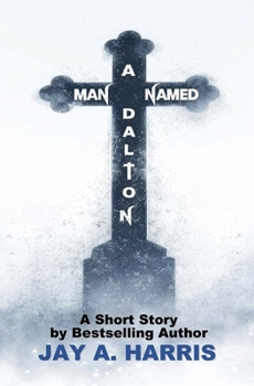 A Man Named Dalton