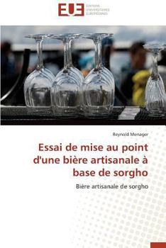 Paperback Essai de Mise Au Point d'Une Bière Artisanale À Base de Sorgho [French] Book