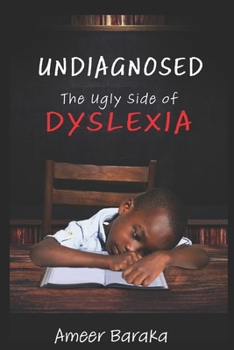 Paperback Undiagnosed: The Ugly Side of Dyslexia Book