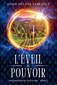 L'éveil du pouvoir (Défenseurs Du Royaume) (French Edition)