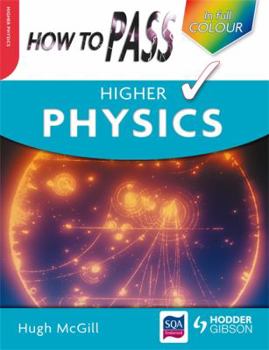 Paperback How to Pass Higher Physics. Hugh McGill Book