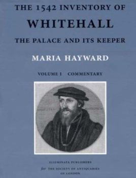 Hardcover The 1542 Inventory of Whitehall: The Palace and Its Keeper Book