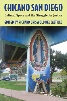 Paperback Chicano San Diego: Cultural Space and the Struggle for Justice Book