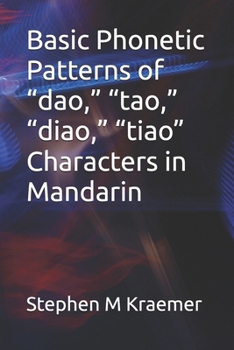Basic Phonetic Patterns of “dao,” “tao,” “diao,” “tiao” Characters in Mandarin