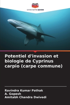 Paperback Potentiel d'invasion et biologie de Cyprinus carpio (carpe commune) [French] Book