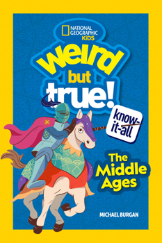 Library Binding Weird But True! Know-It-All Middle Ages Book