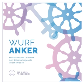 Paperback Wurfanker: Ein individueller Gutschein zum Selbsteintragen als Verschenkbuch! [German] Book