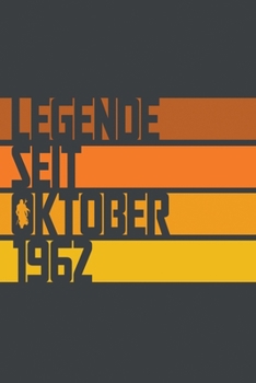 Legende seit Oktober 1962: ein Geschenk für legendäre Menschen,120-zeiliges Notizbuchjournal (15x23cm), German Edition.