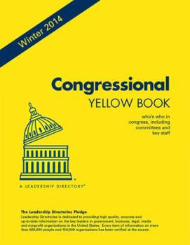 Paperback Congressional Yellow Book Winter 2014: Who's Who in Congress, Including Committees and Key Staff Book