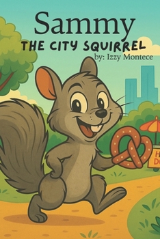 Paperback Sammy: The City Squirrel Book