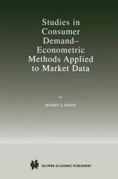 Hardcover Studies in Consumer Demand -- Econometric Methods Applied to Market Data Book