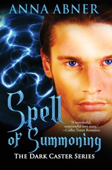 Hardcover Spell of Summoning (Dark Caster Series book #1) Book