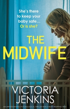 Paperback The Midwife: An unputdownable psychological thriller with a heart-stopping twist Book