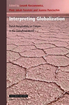 Hardcover Interpreting Globalization: Polish Perspectives on Culture in the Globalized World Book