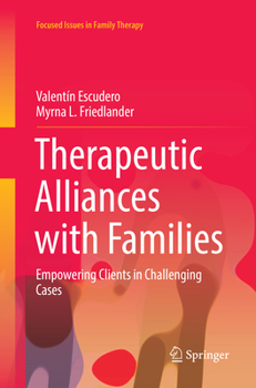 Paperback Therapeutic Alliances with Families: Empowering Clients in Challenging Cases Book