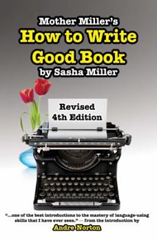 Paperback Mother Miller's How to Write Good Book Revised 4th Edition Book