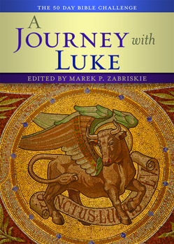 Paperback A Journey with Luke: The 50 Day Bible Challenge Book