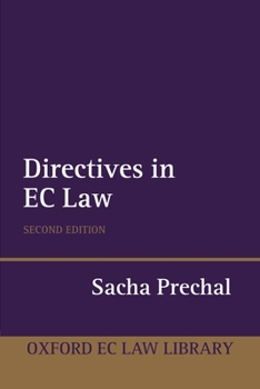 Directives in European Community Law: A Study of Directives and Their Enforcement in National Courts (Oxford European Community Law)