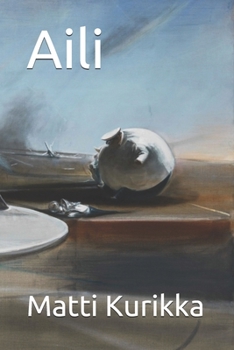 Aili (Finnish Edition)