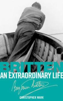 Paperback Britten: An Extraordinary Life Book