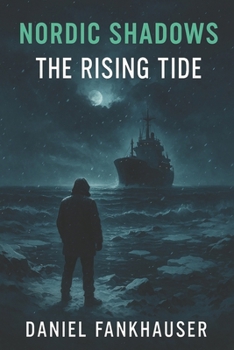 Nordic Shadows: The Rising Tide