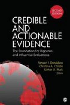 Paperback Credible and Actionable Evidence: The Foundation for Rigorous and Influential Evaluations Book