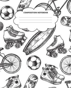 Sports Composition Notebook: Blank Lined Cute Notebooks for Girls Teens Kids School Writing Notes Journal (7.5 x 9.25 in)