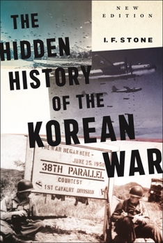 Hardcover Hidden History of the Korean War: New Edition Book