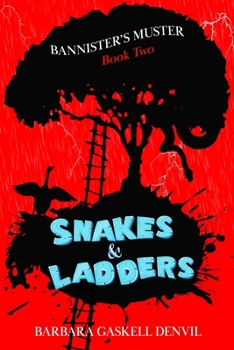 Snakes & Ladders - Book #2 of the Bannister's Muster