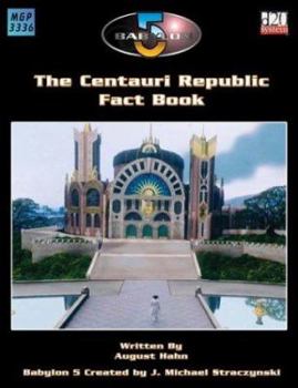 Babylon 5: The Centauri Republic (Babylon 5 (Mongoose Publishing)) - Book  of the Babylon 5 omniverse