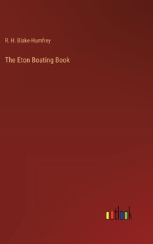 Hardcover The Eton Boating Book