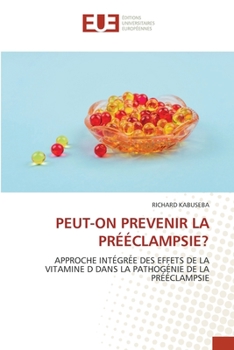 Paperback Peut-On Prevenir La Prééclampsie? [French] Book