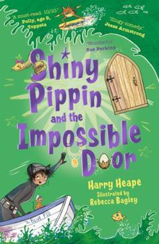 Paperback Shiny Pippin and the Impossible Door Book