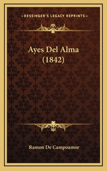Hardcover Ayes Del Alma (1842) [Spanish] Book