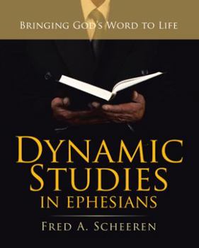 Paperback Dynamic Studies in Ephesians: Bringing God's Word to Life Book
