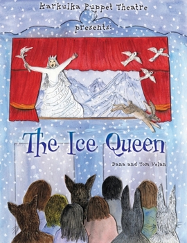Paperback Karkulka Puppet Theatre presents: The Ice Queen Book