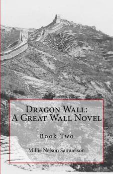 Paperback Dragon Wall: A Great Wall Novel Book